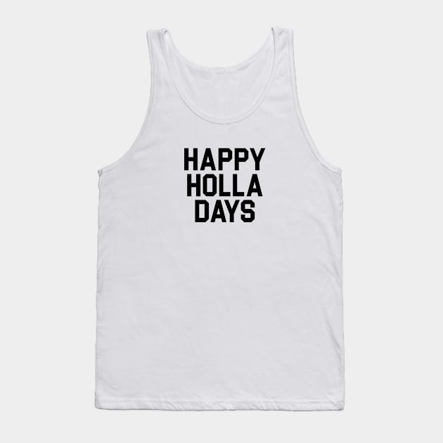 Happy Holla Days Tank Top by Venus Complete